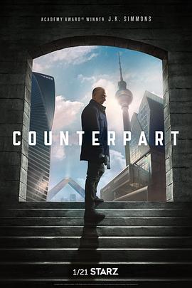 相對(duì)宇宙 第一季 Counterpart Season 1[電影解說(shuō)]